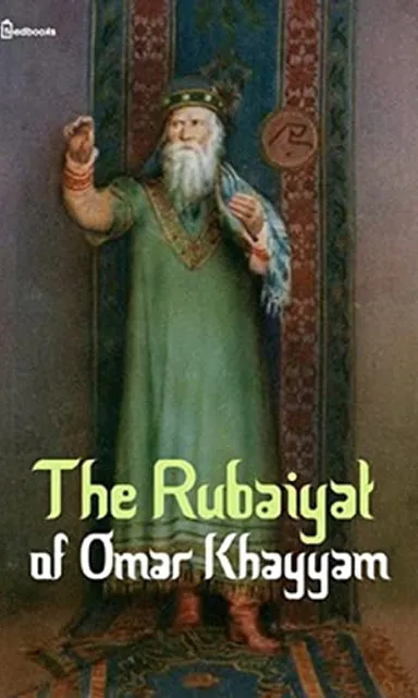 the rubait of omar khayam